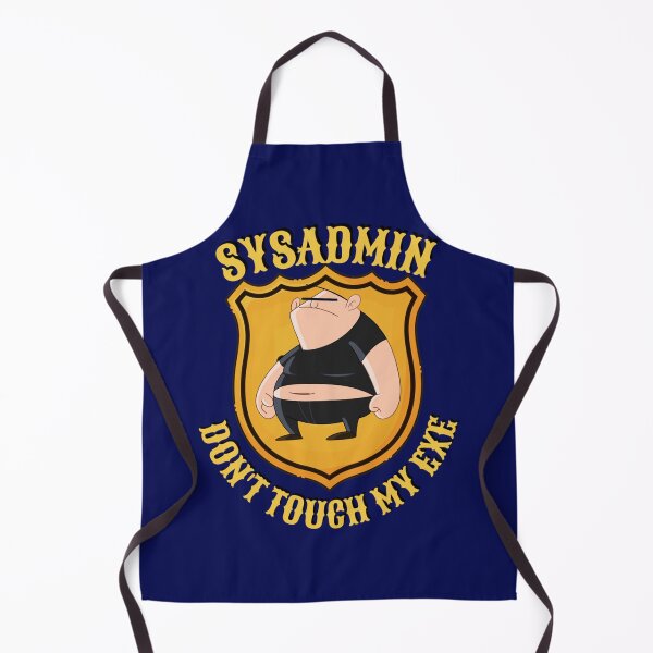 Item preview, SYSADMIN DON_T TOUCH MY EXE - funny geek, nerd and pc lovers   designed and sold by Duntalkshop.