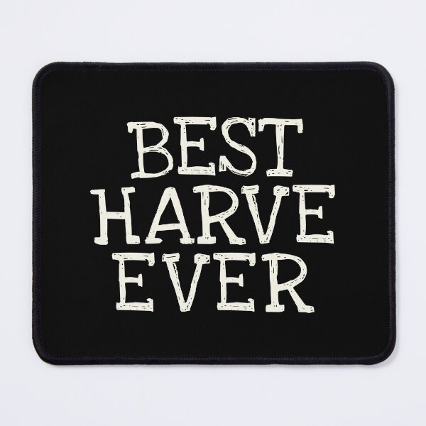 Item preview, Best Harve Ever Funny Personalized Name designed and sold by MariosNydras.