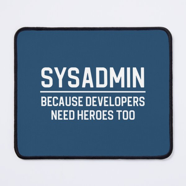 Item preview, Sysadmin Gift Systems Administrator Gift Sysadmin Because Developers Need Heroes Too   designed and sold by Duntalkshop.