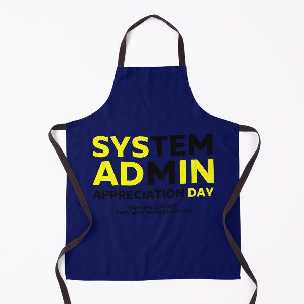 Item preview, Sysadmin System Administrator Appreciation Day     designed and sold by Duntalkshop.