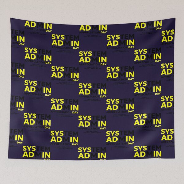Item preview, Sysadmin System Administrator Appreciation Day     designed and sold by Duntalkshop.