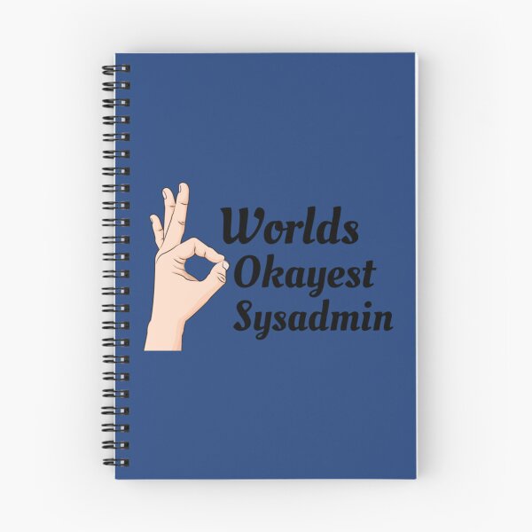 Item preview, Worlds Okayest Sysadmin   designed and sold by Duntalkshop.