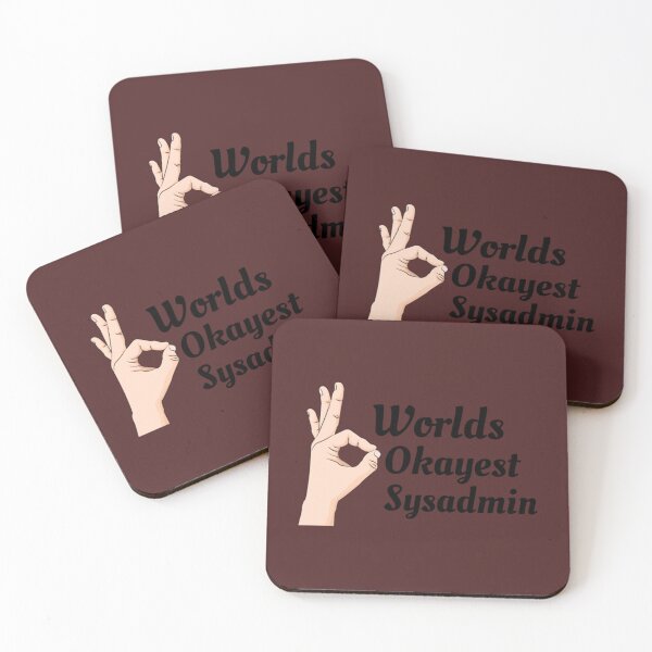 Item preview, Worlds Okayest Sysadmin   designed and sold by Duntalkshop.