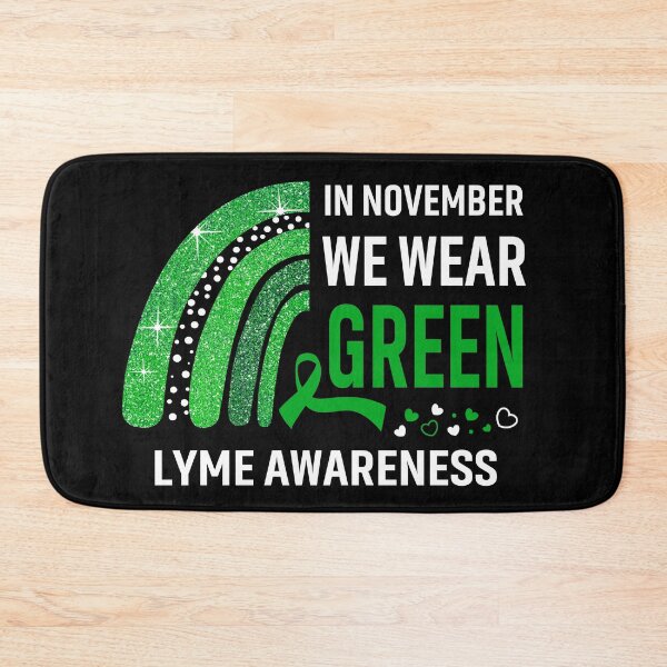 Item preview, In November We Wear Green Lyme Awareness designed and sold by Gillosina.