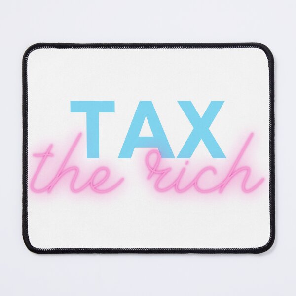 Item preview, Tax the Rich designed and sold by LovenLaughter.
