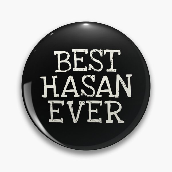 Item preview, Best Hasan Ever Funny Personalized Name designed and sold by MariosNydras.