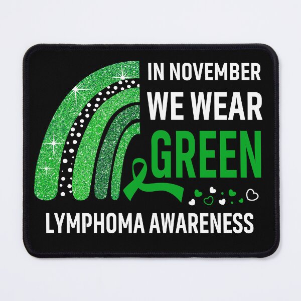 Item preview, In November We Wear Green Lymphoma Awareness designed and sold by Gillosina.