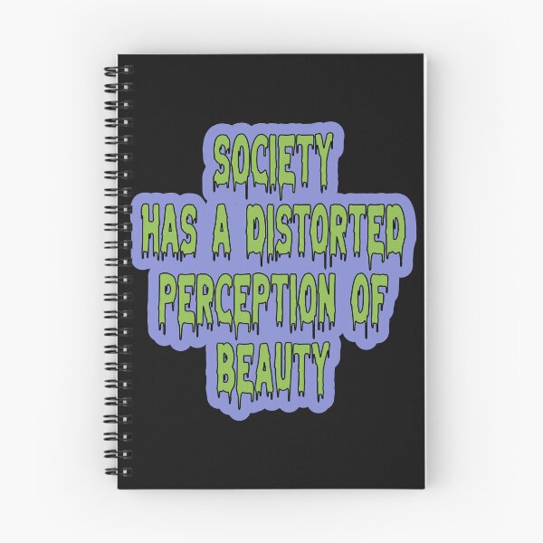 Item preview, Society Has A Distorted Perception Of Beauty designed and sold by JLCableStudio.
