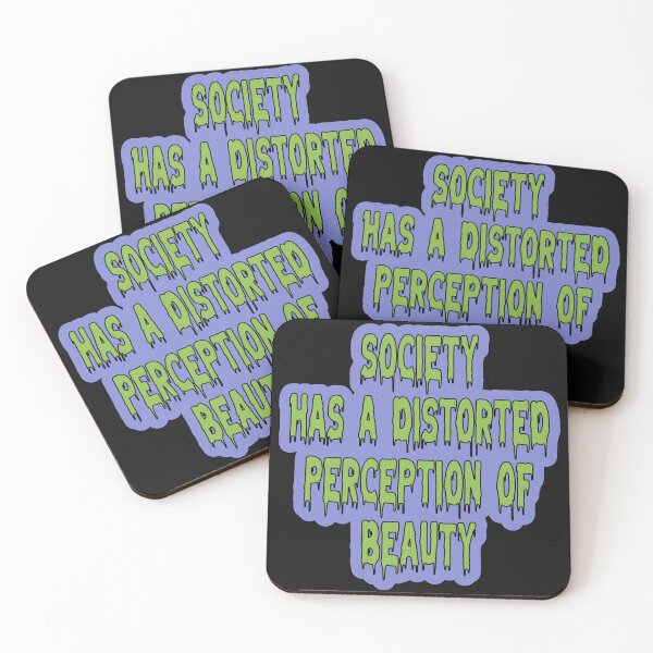 Item preview, Society Has A Distorted Perception Of Beauty designed and sold by JLCableStudio.