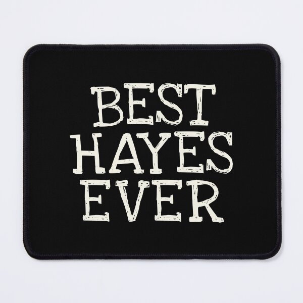 Item preview, Best Hayes Ever Funny Personalized Name designed and sold by MariosNydras.