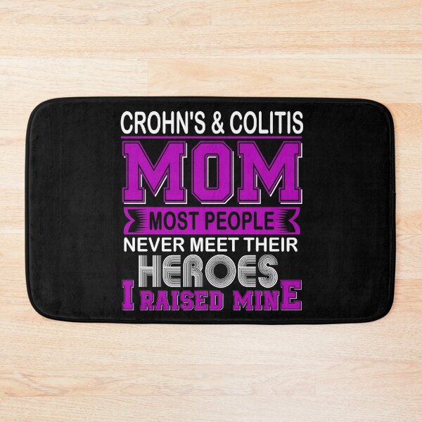Item preview, Proud Crohn's & Colitis Mom Most People Never Meet Their Heroes I Raise Mine designed and sold by frechettee.