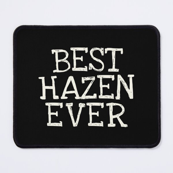 Item preview, Best Hazen Ever Funny Personalized Name designed and sold by MariosNydras.