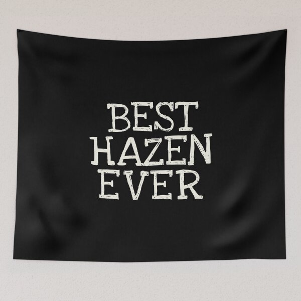 Item preview, Best Hazen Ever Funny Personalized Name designed and sold by MariosNydras.