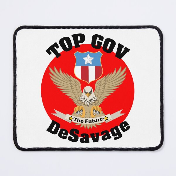 Item preview, Top Gov Ron DeSantis Florida's Governor Runs For Office Presidential Election Ron De Savage designed and sold by Sonatablue.