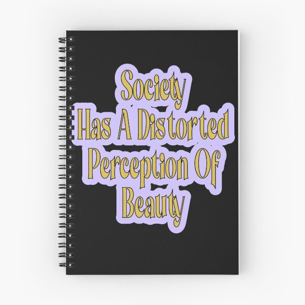 Item preview, Society Has A Distorted Perception Of Beauty designed and sold by JLCableStudio.