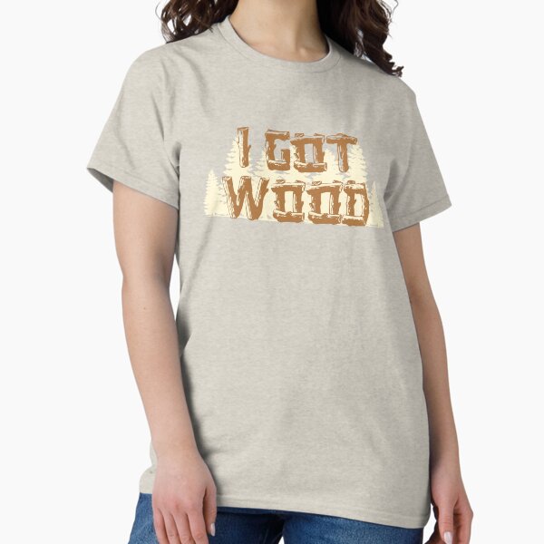 Item preview, I Got Wood designed and sold by weirdrelatives.