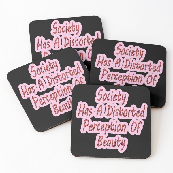 Item preview, Society Has A Distorted Perception Of Beauty designed and sold by JLCableStudio.