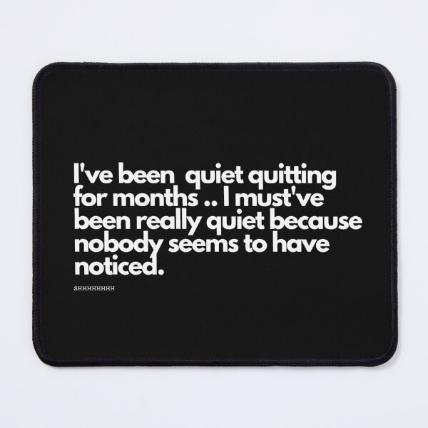 Item preview, Quiet Quitting designed and sold by PurpleAcademy.