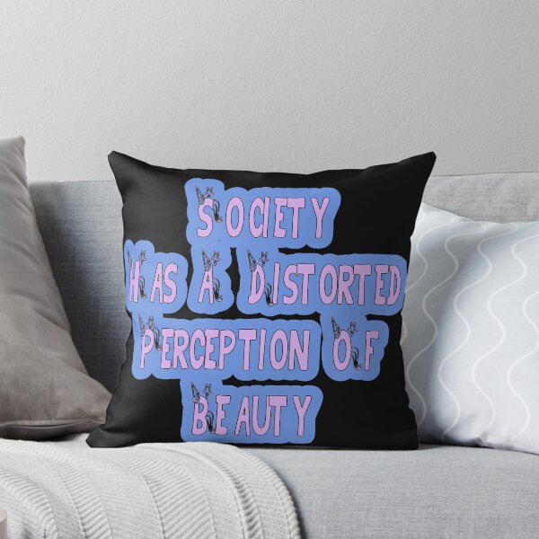 Item preview, Society Has A Distorted Perception Of Beauty designed and sold by JLCableStudio.