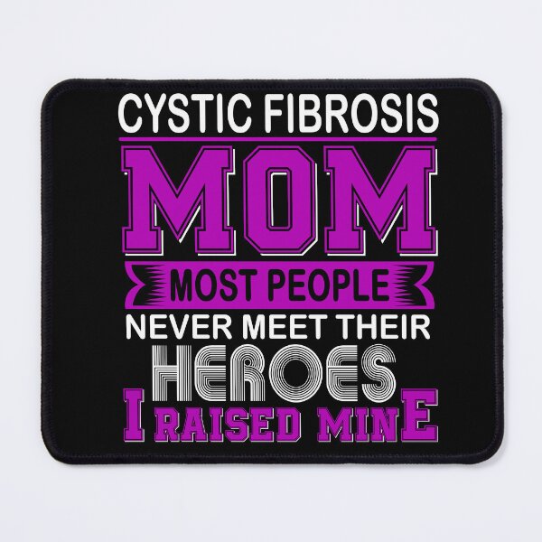 Item preview, Proud Cystic Fibrosis Mom Most People Never Meet Their Heroes I Raise Mine designed and sold by frechettee.