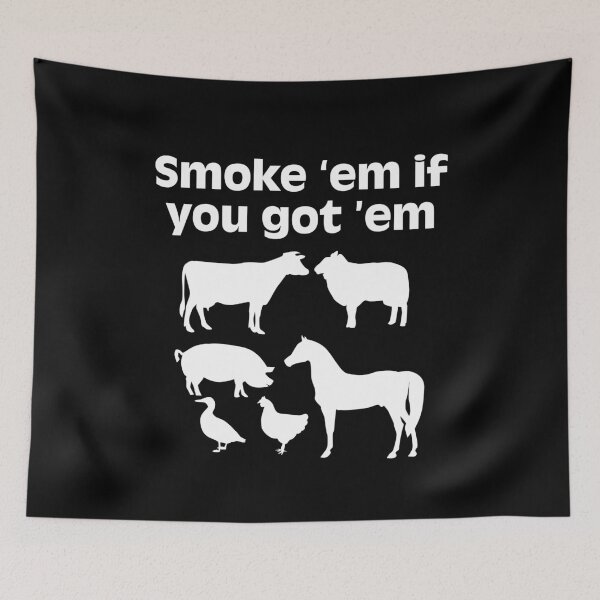 Item preview, SMOKE 'EM IF YOU GOT 'EM designed and sold by antipatic.