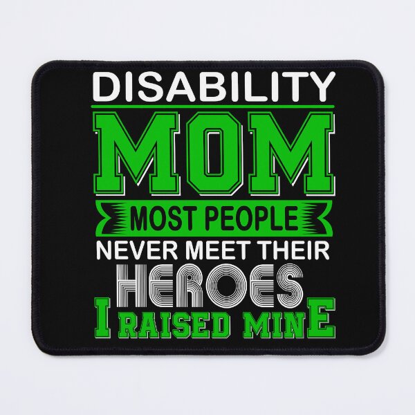 Item preview, Proud Disability Mom Most People Never Meet Their Heroes I Raise Mine designed and sold by frechettee.