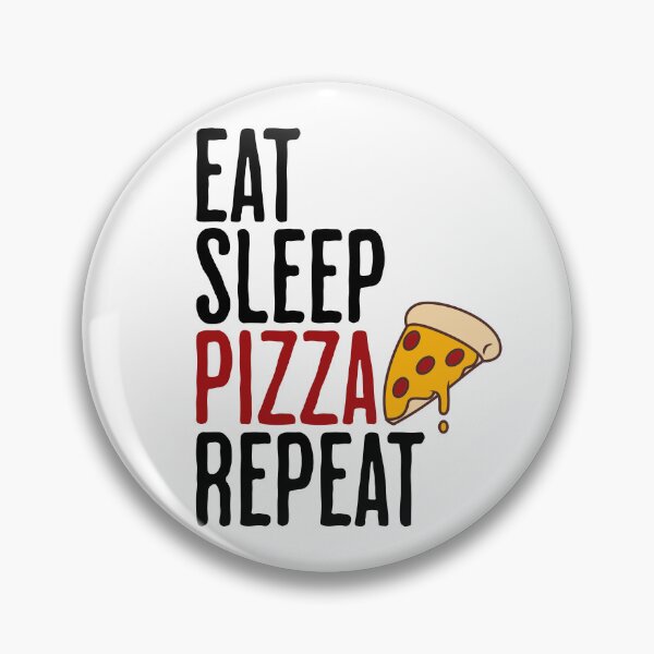 Item preview, Eat Sleep Pizza Repeat - Funny Pizza Humor designed and sold by AlanPhotoArt.