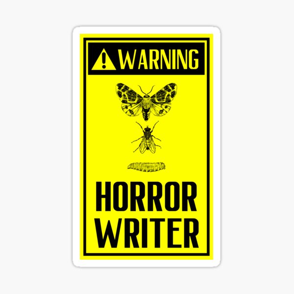 WARNING HORROR WRITER Sticker