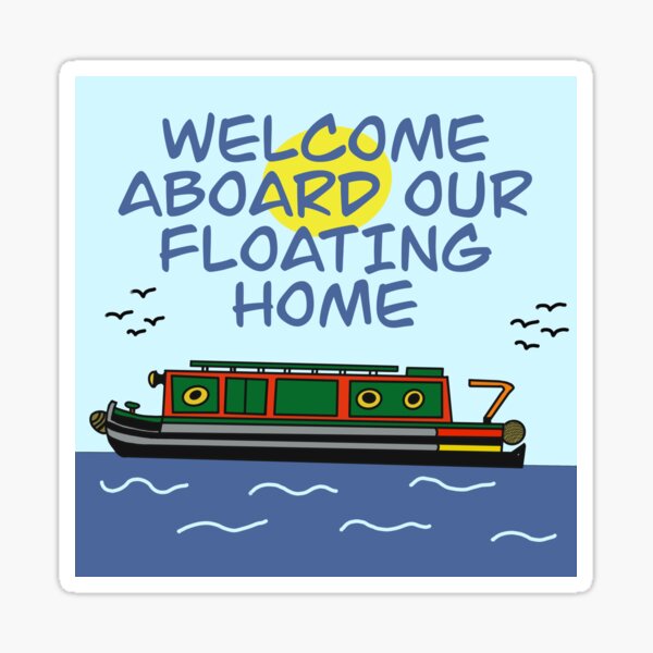 aboard our floating home " Sticker for Sale by tfage Redbubble