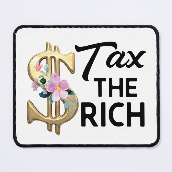Item preview, Tax the Rich - Social Justice designed and sold by LovenLaughter.