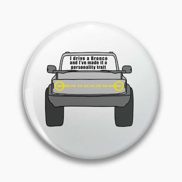 Item preview, I drive a Bronco designed and sold by Deanna1100.