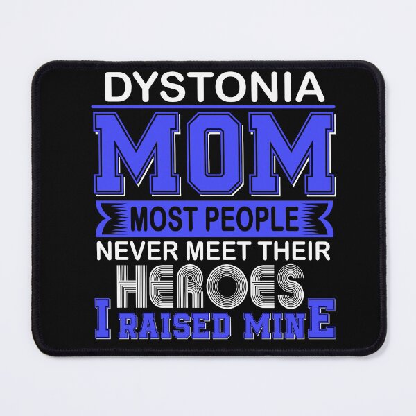 Item preview, Proud Dystonia Mom Most People Never Meet Their Heroes I Raise Mine designed and sold by frechettee.