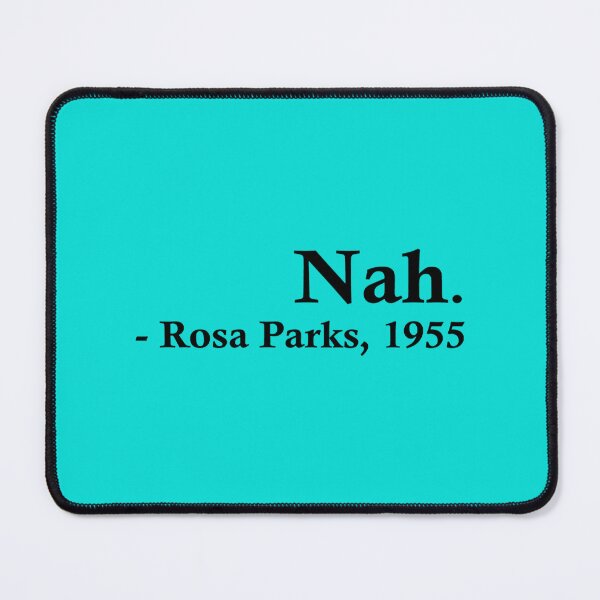 Item preview, Rosa Parks – Nah. designed and sold by SlomotionsShop.