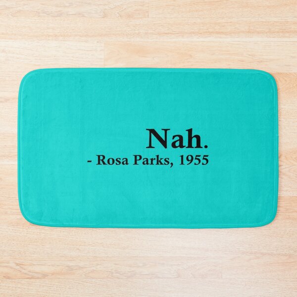 Item preview, Rosa Parks – Nah. designed and sold by SlomotionsShop.