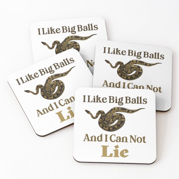 Item preview, I Like Big Balls and I Can Not Lie - Ball Python Design designed and sold by LovenLaughter.
