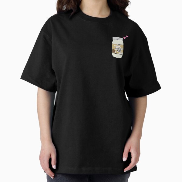 Coconut Oil Love Oversized T-Shirt