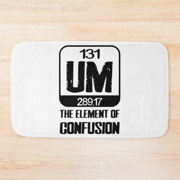 Item preview, um the element of confusion      designed and sold by SlomotionsShop.