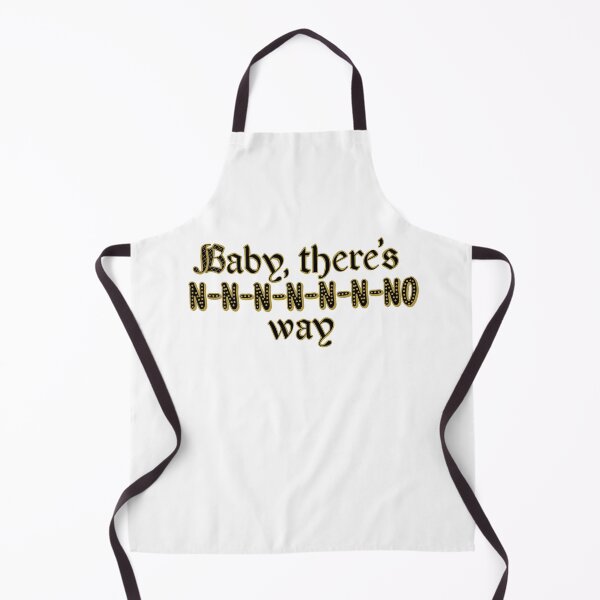 Item preview, Baby there's no way designed and sold by Becky-Marie.