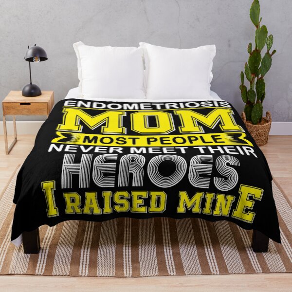 Item preview, Proud Endometriosis Mom Most People Never Meet Their Heroes I Raise Mine designed and sold by frechettee.