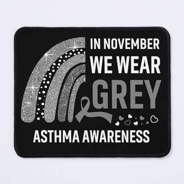 Item preview, In November We Wear Grey Asthma Awareness designed and sold by Gillosina.