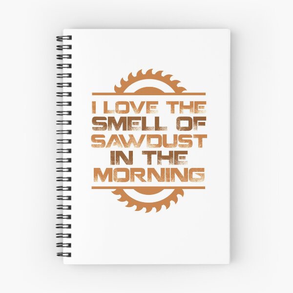 Artikelvorschau, ICH LIEBE DAS GERUCH VON SAWDUST AM MORGEN entworfen und verkauft von antipatic.