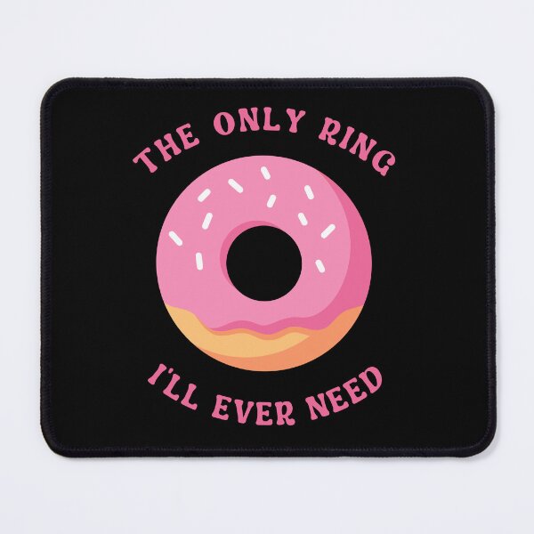 Item preview, The Only Ring I'll Ever Need designed and sold by michellejustice.