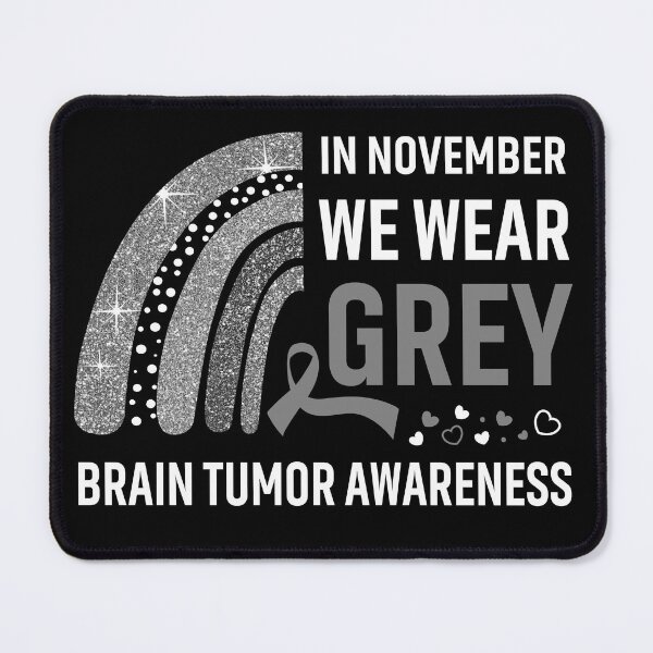Item preview, In November We Wear Grey Brain Tumor Awareness designed and sold by Gillosina.