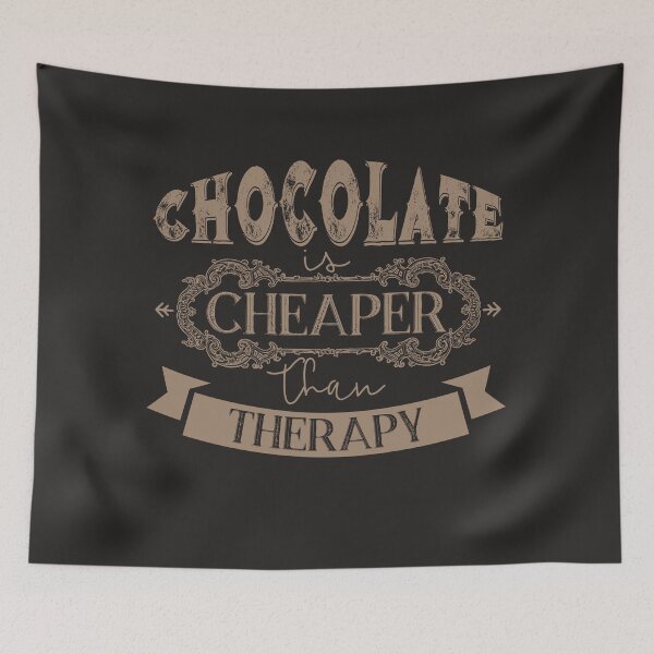 Item preview, Chocolate is cheaper than therapy designed and sold by DimDom.