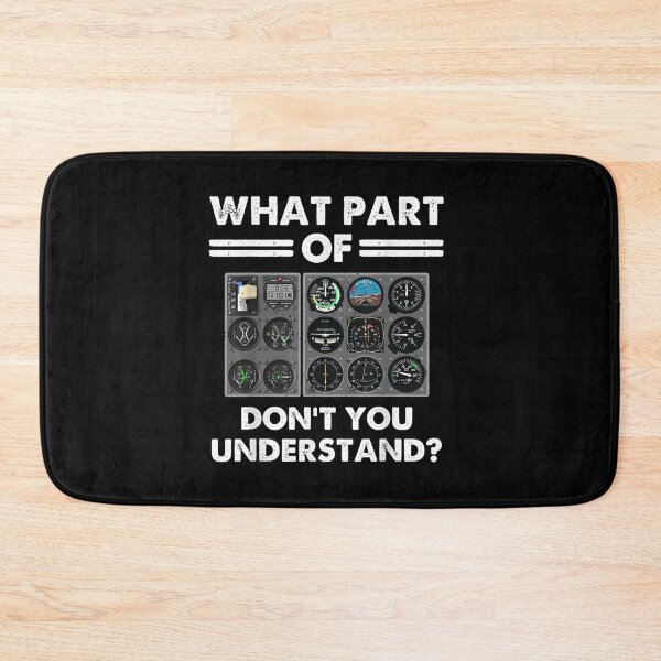 Item preview, What Part Of Airplane Pilot Instruments Don't You Understand designed and sold by dolsy-store.