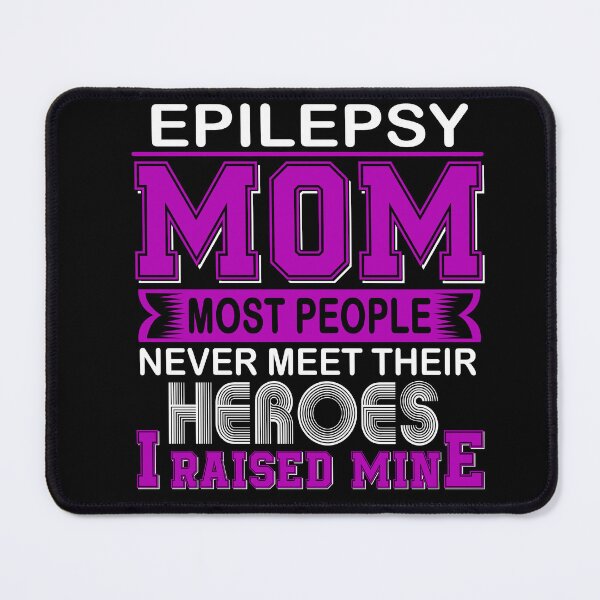 Item preview, Proud Epilepsy Mom Most People Never Meet Their Heroes I Raise Mine designed and sold by frechettee.