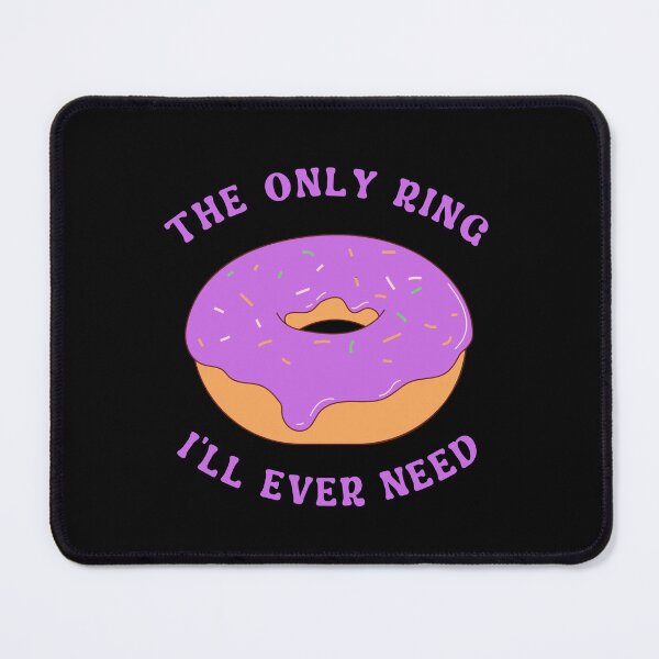 Item preview, The Only Ring I'll Ever Need designed and sold by michellejustice.