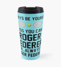 Roger ist immer Federer Thermobecher