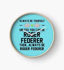 roger is always federer Clock