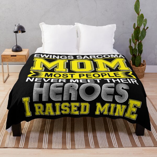 Item preview, Proud Ewings Sarcoma Mom Most People Never Meet Their Heroes I Raise Mine designed and sold by frechettee.
